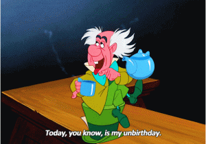 A Very Merry Unbirthday Meme Alice In Wonderland Unbirthday Gifs Find Share On Giphy