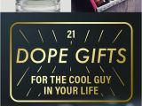 Affordable Birthday Gifts for Him 21 Inexpensive Gifts for the Cool Guy In Your Life Gift
