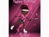 African American Birthday Cards for Sister Sister Birthday Card Tennis Player Tweens Teen Zazzle