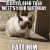 Angry Cat Birthday Meme 20 Laughable Angry Cat Meme Sayingimages Com