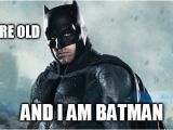 Batman Birthday Meme Generator Old Batman Imgflip