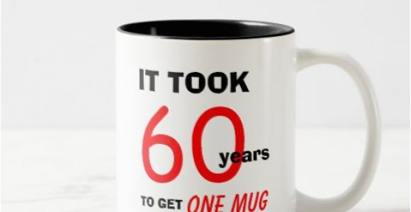 Best 60th Birthday Present for A Man 60th Birthday Gifts for Men Mug Funny Zazzle