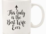 Best Birthday Gifts for Husband From Wife Best Wife Ever Coffee Mug Unique Birthday or Anniversary