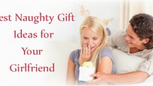 Best Gift for Girlfriend On Her Birthday In India 5 Best Naughty Gift Ideas for Your Girlfriend In India