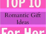 Best Gifts for A Girlfriend On Her Birthday What are the top 10 Romantic Birthday Gift Ideas for Your