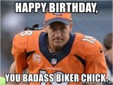 Biker Chick Birthday Memes Happy Birthday You Badass Biker Chick Peyton Manning