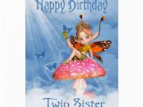 Birthday Card for My Twin Sister Twin Sister Birthday Card Cute Fairy On A Mushro Zazzle