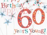 Birthday Cards 60 Years Old Funny Happy Birthday 60 Years Young