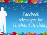 Birthday Cards for Husband On Facebook Birthday Picture Messages for Husband Impremedia Net