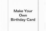 Birthday Cards Make Your Own for Free 5 Best Images Of Make Your Own Cards Free Online Printable