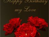 Birthday Flowers for Lovers Imageslist Com Happy Birthday Love Part 3