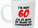 Birthday Gift for Male 60th I 39 M Not 60 Mug Funny 60th Birthday Gifts Presents for