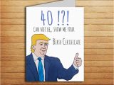 Birthday Gift Ideas for Him 40th 40th Birthday Card Donald Trump Card Birthday Gift for Him