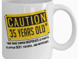 Birthday Gifts for Him 35 35th Birthday Mug Happy 35th Bday Mugs Caution 35