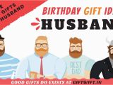 Birthday Gifts for Him Usa 28 Best Birthday Gifts for Husband In India that Will Make