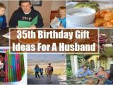 Birthday Gifts for Husband 45 35th Birthday Gift Ideas for A Husband Yoocustomize Com