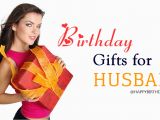 Birthday Gifts for Husband Ideas 30 Birthday Gifts for Husband