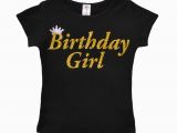 Birthday Girl Tee Shirts Birthday Girl Shirt Party T Shirt Black and Gold Shirt Tee