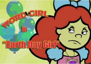 Birthday Girl Wordgirl Earth Day Girl Wordgirl Wiki Fandom Powered by Wikia