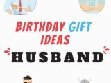 Birthday Ideas for Him India 28 Best Birthday Gifts for Husband In India that Will Make