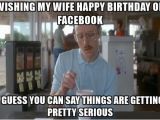 Birthday Meme for Wife Happy Birthday Funny Memes for Wife Happy Birthday Bro