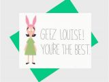 Bobs Burgers Birthday Card the 25 Best Bobs Burgers Quotes Ideas On Pinterest Bobs