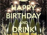 Champagne Birthday Meme Happy Birthday and Drink Champagne B Day Pinterest