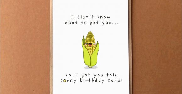 Corny Birthday Cards Greeting Card Corny Birthday Card