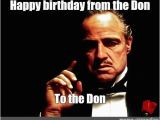 Create Happy Birthday Meme Create Meme Quot Don Don the Godfather the Godfather