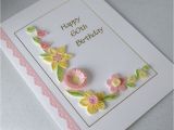 Custom Made Birthday Cards Online Quilling 60th Birthday Card Handmade Quilled