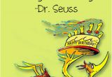 Dr Seuss Happy Birthday to You Quotes Happy Dr Seuss Quotes Quotesgram