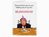 Free Donald Trump Birthday Card Trump 5 000 000 Birthday Card Zazzle