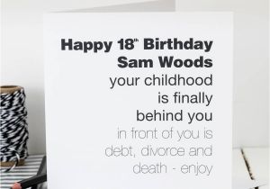 Funny 18th Birthday Card Messages 18th Birthday Card 39 Childhood is Behind You 39 by Coulson