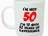 Funny 50th Birthday Presents for Him I 39 M Not 50 Mug Funny 50th Birthday Gifts Presents for