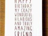 Funny Birthday Card Quotes for Friends Best 25 Friend Birthday Quotes Ideas On Pinterest