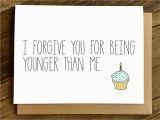 Funny Birthday Card Quotes for Friends Funny Birthday Card Birthday Card Birthday Card for Friend