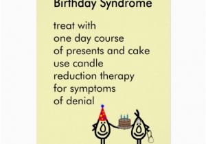 Funny Birthday Card Rhymes Birthday Syndrome A Funny Birthday Poem Greeting Card