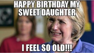 Funny Daughter Birthday Memes top Hilarious Unique Happy Birthday Memes Collection