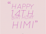 Funny Happy 14th Birthday Quotes 14th Birthday Quotes for Boys Quotesgram