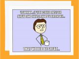 Funny Husband Birthday Meme Funny Birthday Card Office Space Meme Card that Would Be
