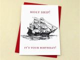 Funny Nautical Birthday Cards Concertina Press Holy Ship It 39 S Your Birthday Card