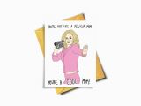 Funny Printable Birthday Cards for Mom Printable Mother 39 S Day Card Funny Mean Girls Cool Mom by