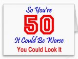 Funny Quotes for A 50th Birthday Card Humorous 50th Birthday Quotes Quotesgram