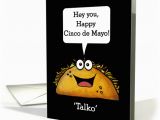 Funny Talking Birthday Cards Happy Cinco De Mayo Funny Talking Taco 39 Talko 39 with Word
