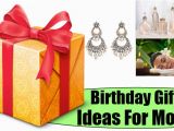 Gift Ideas for Mom On Her Birthday Four Birthday Gifts Ideas for Mom Birthday Present Ideas