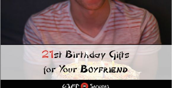 Good Birthday Gifts for Boyfriend 21st Best 21st Birthday Gift Ideas for Your Boyfriend 2018