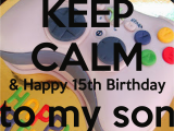 Happy 15th Birthday Quotes for son Happy 15th Birthday son Quotes Quotesgram