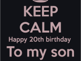 Happy 20th Birthday son Quotes Happy 20th Birthday son Quotes Quotesgram