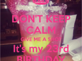Happy 23rd Birthday to Me Quotes 23rd Birthday Quotes Quotesgram