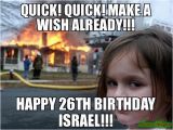 Happy 26th Birthday Meme Quick Quick Make A Wish Already Happy 26th Birthday